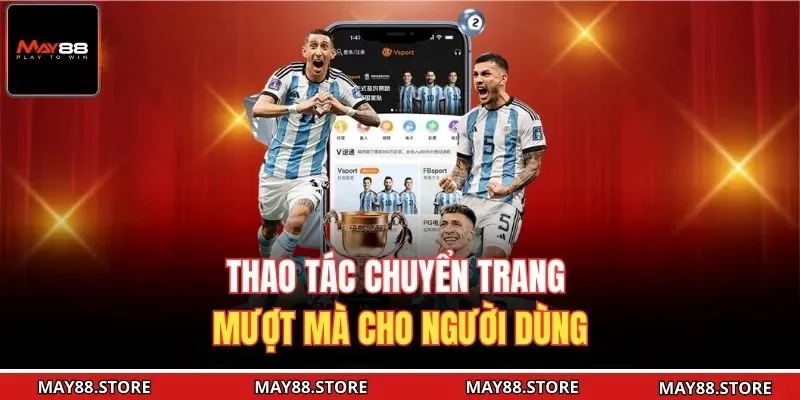 Thao tác chuyển trang mượt mà cho người dùng